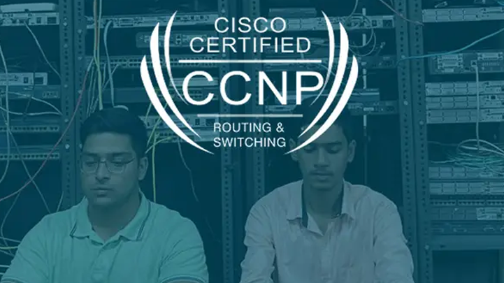 CCNP Enterprise Routing and Switching (Class Room Training)