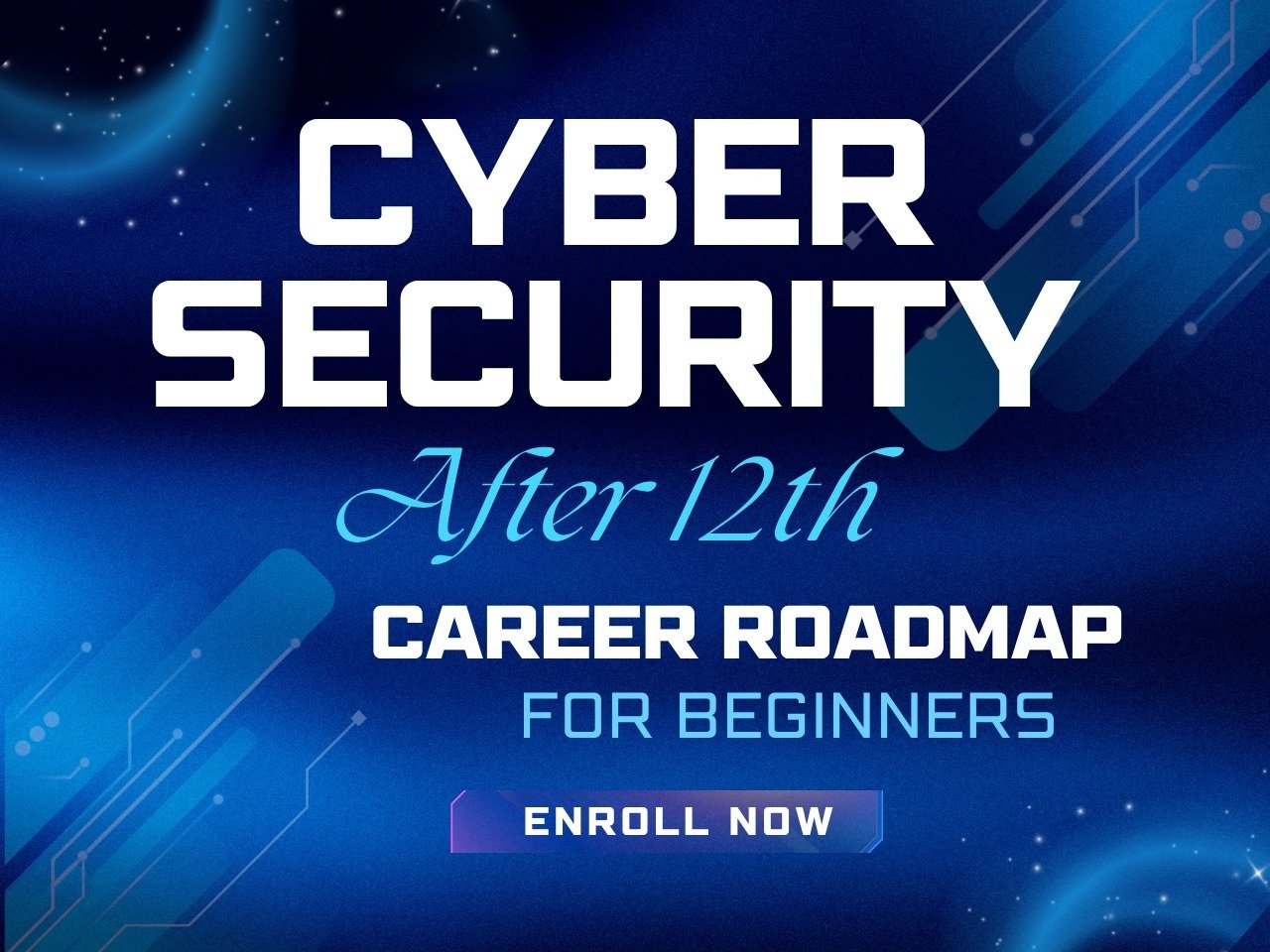 Cyber Security Courses After 12th: Career Roadmap for Beginners