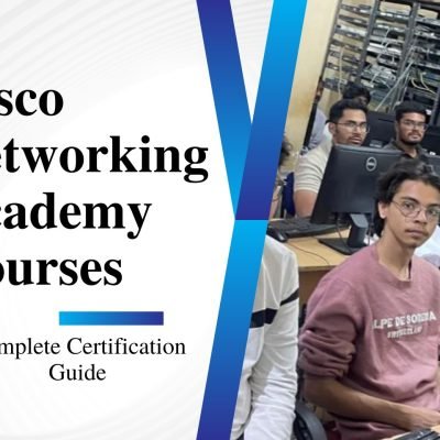Cisco Networking Academy Courses: Complete Certification Guide